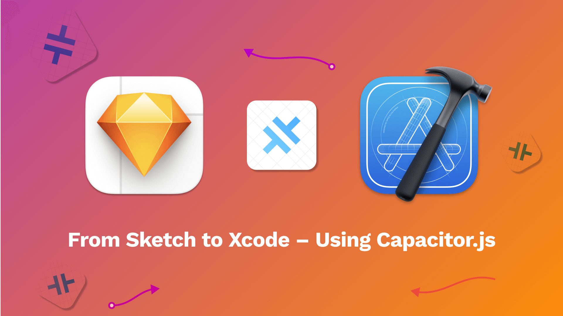 Tutorial From Sketch to Xcode — Using Capacitor.js Sketch2React Blog